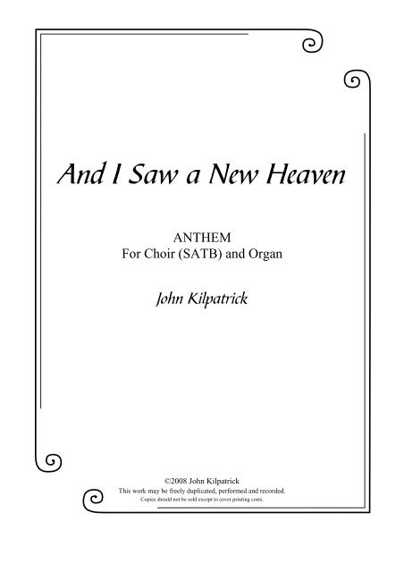 And I Saw a New Heaven - John Kilpatrick's Home Page