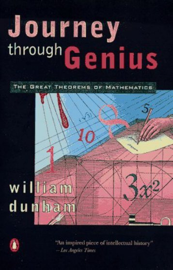 william-dunham-journey-through-genius-the-great-theorems-of-mathematics-penguin-non-classics1991014014739x