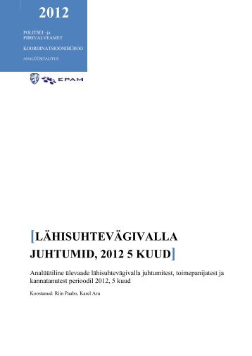 Lähisuhtevägivalla juhtumid, 2012 5 kuud, Riin Paabo ... - Politsei