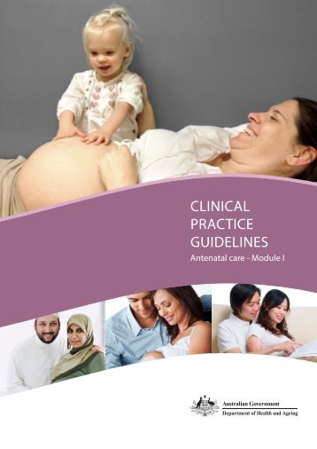 Clinical Practice Guidelines - Antenatal care - Module 1
