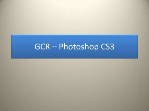 GCR – Photoshop CS3 - zeromais