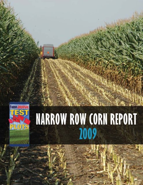 the Farm Journal Test Plot Narrow Row Corn Report - AgWeb