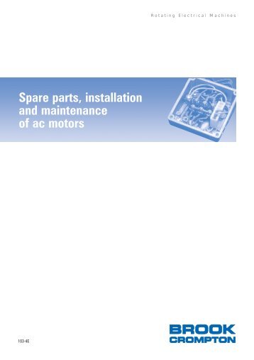 Spare parts, installation and maintenance of ac ... - Brook Crompton