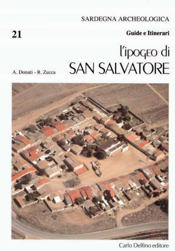 L'ipogeo di San Salvatore - Sardegna Cultura