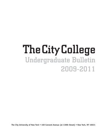 Undergraduate Bulletin 2009-2011 - The City College of New York ...