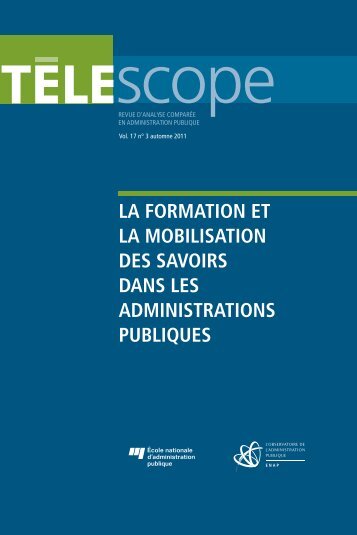 la formation et la mobilisation des savoirs dans les administrations ...