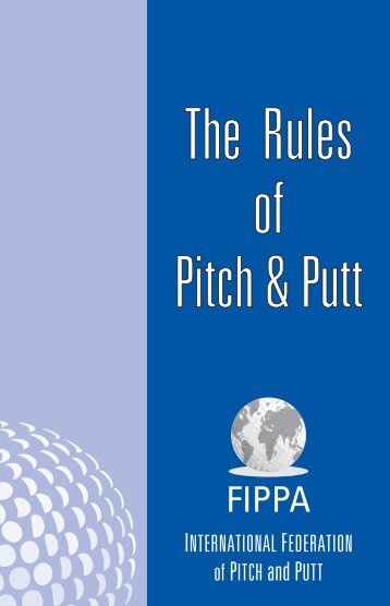 The Rules of Pitch & Putt - FIPPA