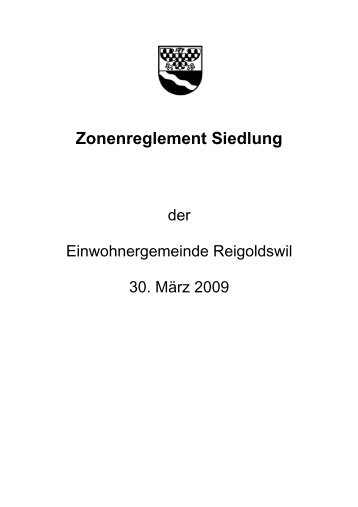 Zonenreglement Siedlung - Gemeinde Reigoldswil