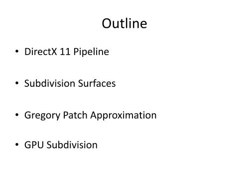 Hardware Subdivision and Tessellation of Catmull-Clark Surfaces