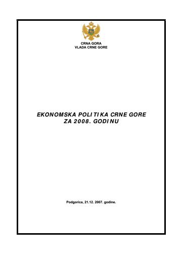 ekonomska politika crne gore za 2008. godinu - Vlada Crne Gore