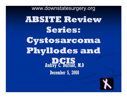ABSITE Review Series: Cystosarcoma Phyllodes Phyllodes and y ...