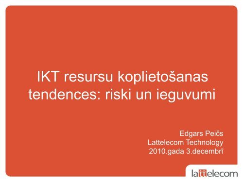 IKT resursu koplietoÅ¡anas tendences: riski un ieguvumi - LIKTA