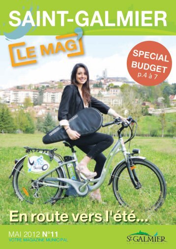 Le Mag nÂ°11 - Mai 2012 - Site officiel - Mairie de Saint-Galmier