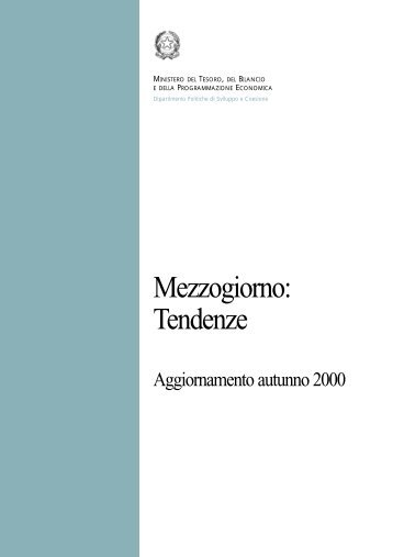 Il Mezzogiorno: tendenze - Aggiornamento (autunno 2000 ... - Dps