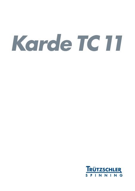 Trützschler Karde TC 11