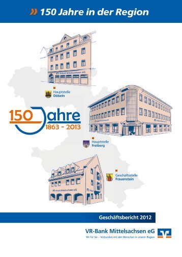 Der GeschÃ¤ftsbericht 2012 als Download. - VR-Bank Mittelsachsen eG