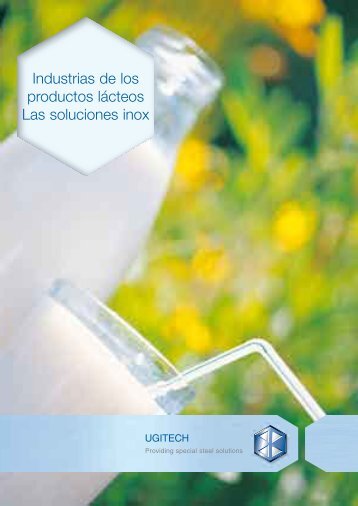 Industrias de los productos lÃ¡cteos Las soluciones inox - Ugitech