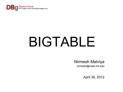 Nirmesh Malviya - MIT Database Group