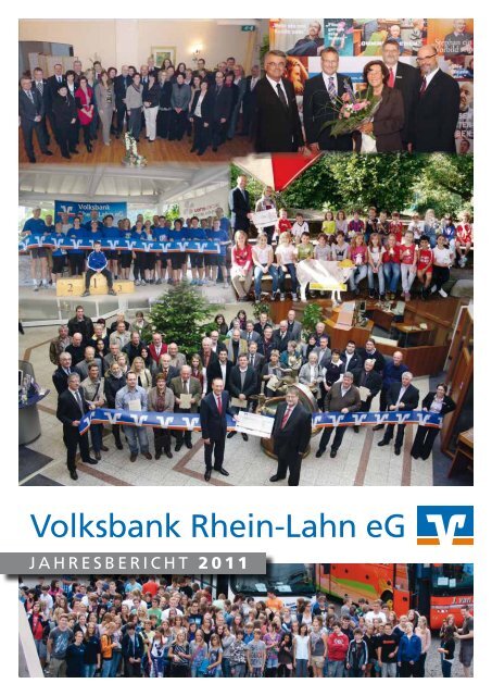 Jahresbericht 2011 - Volksbank Rhein-Lahn eG