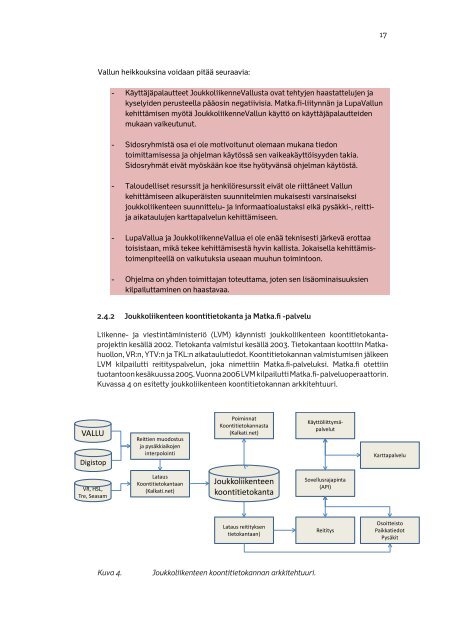 Joukkoliikenteen tietojÃ¤rjestelmÃ¤t - Esiselvitys - Liikennevirasto