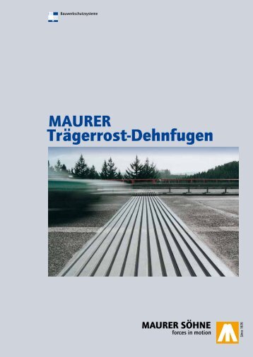 Traegerrost-Dehnfugen - Maurer Söhne Group
