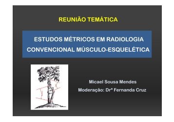 ESTUDOS MÉTRICOS EM RADIOLOGIA CONVENCIONAL ...