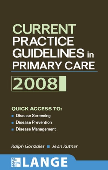 Current Practice Guidelines in Primary Care 2008 - JOHN J ...