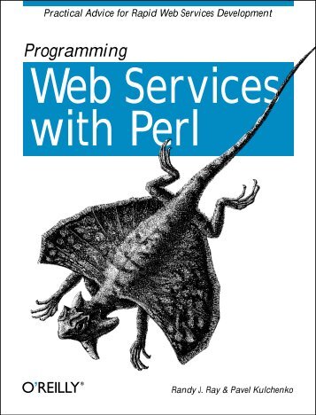 Programming Web Services with Perl Randy J. Ray ... - O'Reilly Media