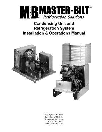 Condensing Unit and Refrigeration System Installation ... - Master-Bilt