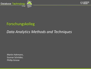 Data Analytics Methods and Techniques Forschungskolleg