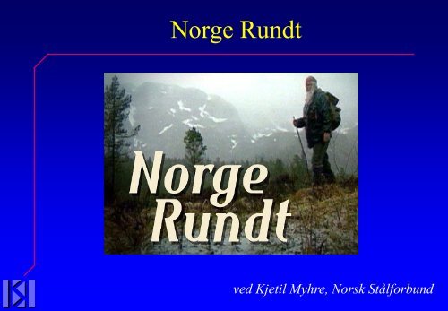 Norge Rundt - Norsk StÃ¥lforbund