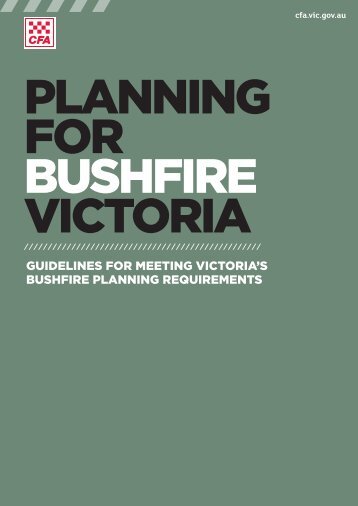Planning for Bushfire Victoria - Country Fire Authority