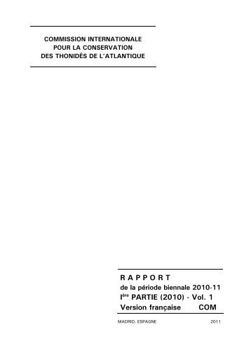 RAPPORT IÃ¨re PARTIE (2010) - Vol. 1 Version franÃ§aise COM - Iccat