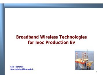 Broadband Wireless Technologies for Ieoc Production Bv