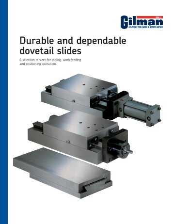 Durable and dependable dovetail slides - Gilman USA