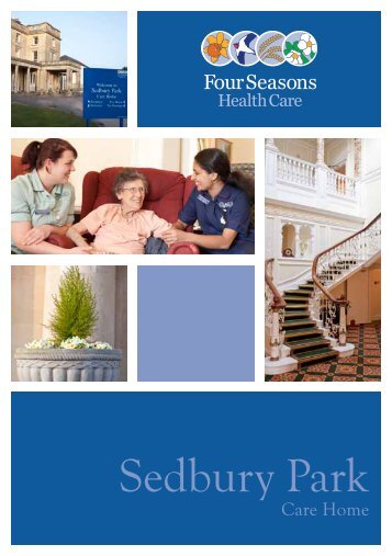 Sedbury Park Brochure - Four Seasons Health Care