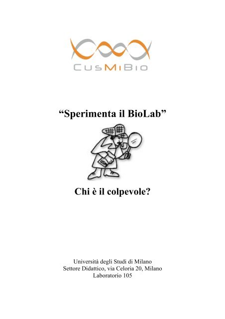 Chi Ã¨ il colpevole? - CusMiBio - UniversitÃ  degli Studi di Milano