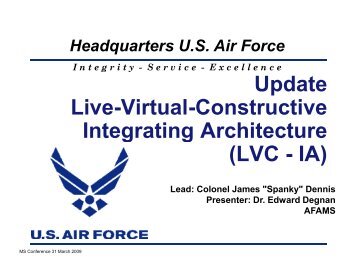 LVC - IA - Air Force Agency for Modeling and Simulation