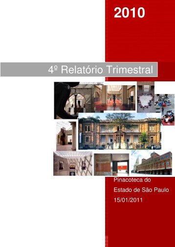 4º Relatório Trimestral - Pinacoteca do Estado de São Paulo