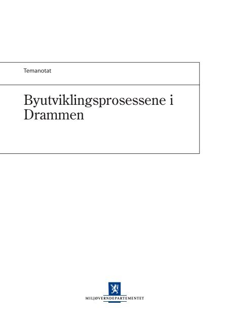 Byutviklingsprosessene i Drammen - Drammen kommune