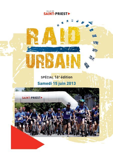 Raid Urbain 2013, le programme - Saint-Priest