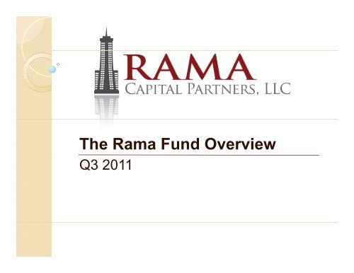 The Rama Fund Overview - Rama Capital Partners, LLC