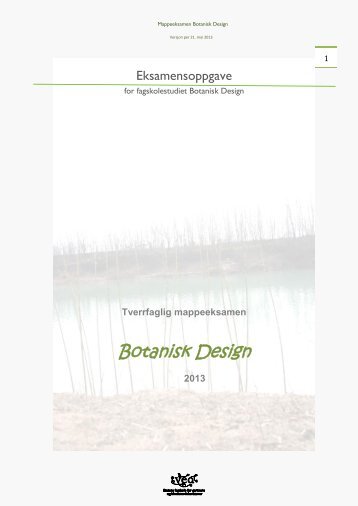 Eksamensoppgave Botanisk Design 2013 - Vea