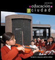Revista EducaciÃ³n y Ciudad - EdiciÃ³n nÃºmero 14 - IDEP