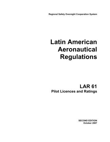 Latin American Aeronautical Regulations LAR 61 Pilot ... - ICAO