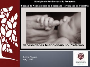 Necessidades Nutricionais no Prétermo - Susana Pissarra