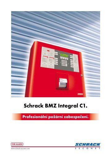 Schrack BMZ Integral C1. - ProfesionÃ¡lnÃ­ protipoÅ¾Ã¡rnÃ­ systÃ©my