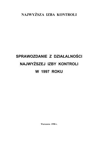 Sprawozdanie z dziaÅalnoÅci NIK w 1997 roku (plik PDF)