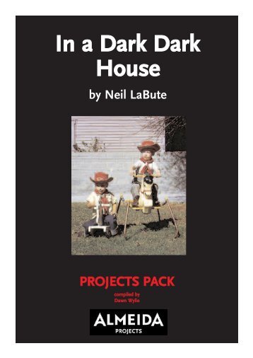 In a Dark Dark House - Almeida Theatre