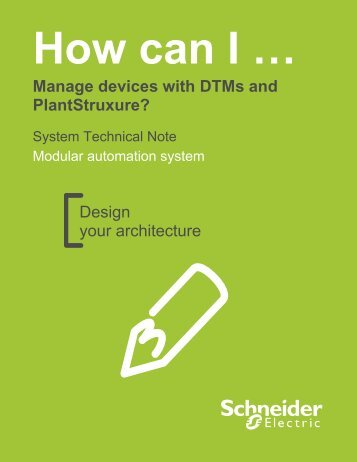 Design your architecture Manage devices with DTMs and ...